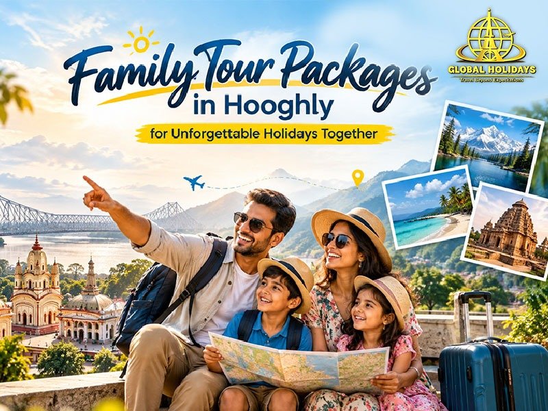 Family Tour Packages in Hooghly for Unforgettable Holidays Together